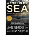 A Speck in the Sea: A Story of Survival and Rescue