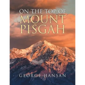 On the Top of Mount Pisgah