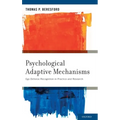 Psychological Adaptive Mechanisms: Ego Defense Recognition in Practice and Research