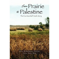 From Prairie to Palestine: The Eva Marshall Totah Story