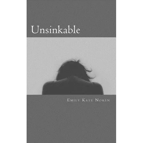Unsinkable: My story of discovering float tanks and reaching full recovery from anorexia and bulimia