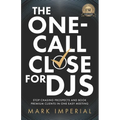 The One-Call Close for DJs: Stop Chasing Prospects and Book Premium Clients in One Easy Meeting
