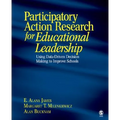 Participatory Action Research for Educational Leadership: Using Data-Driven Decision Making to Improve Schools