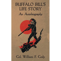 Buffalo Bill's Life Story: An Autobiography