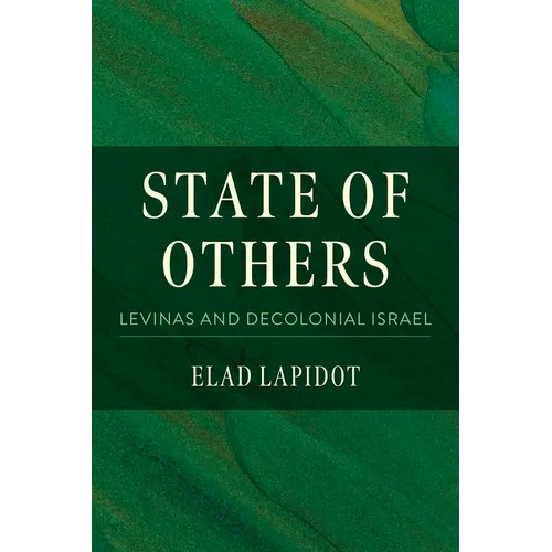State of Others: Levinas and Decolonial Israel