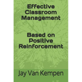 Effective Classroom Management: Based on Positive Reinforcement