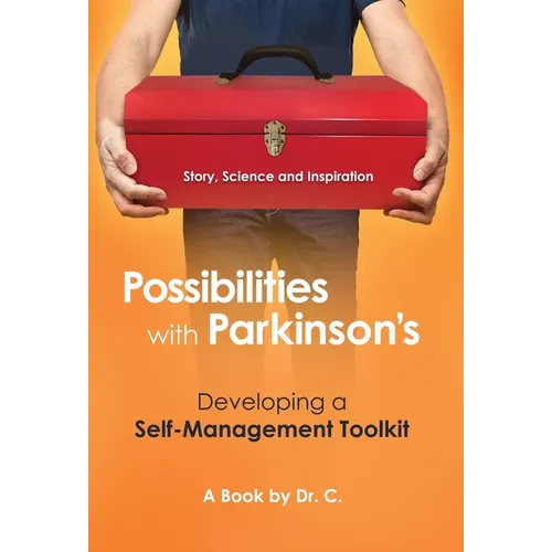 Possibilities with Parkinson's: Developing a Self-Management Toolkit