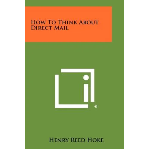 How to Think about Direct Mail