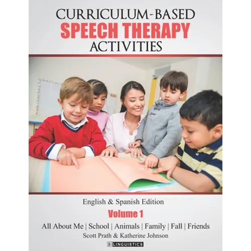 Curriculum-based Speech Therapy Activities: Pre-K / Kindergarten: English & Spanish Edition
