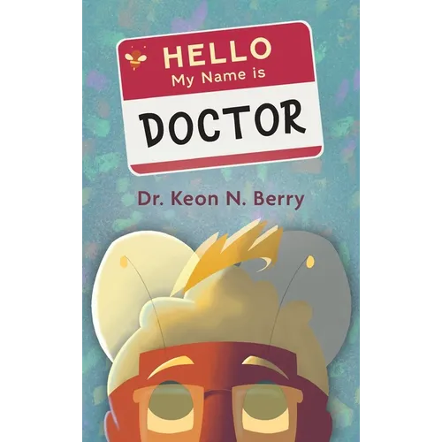 Hello, My Name is Doctor