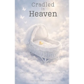 Cradled in Heaven