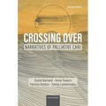 Crossing Over: Narratives of Palliative Care, Revised Edition