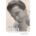 Dorothy Arzner: Interviews