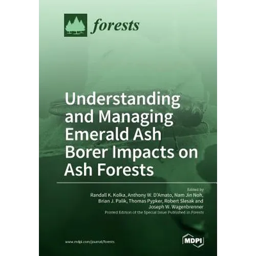 Understanding and Managing Emerald Ash Borer Impacts on Ash Forests