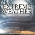Extreme Weather (Tornadoes To Hurricanes)