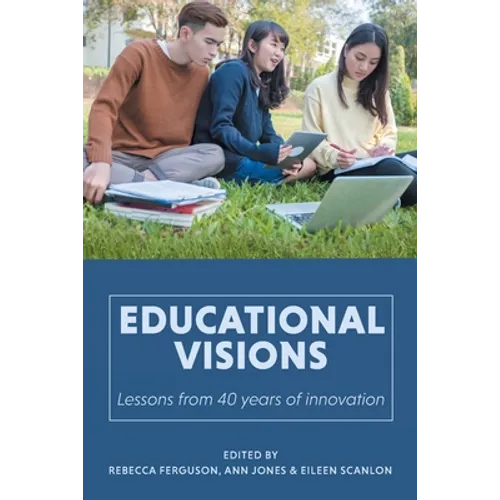 Educational Visions: Lessons from 40 years of innovation