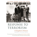 One Family's Response to Terrorism: A Daughter's Memoir