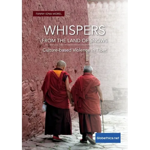 Whispers from the Land of Snows. Culture-based Violence in Tibet
