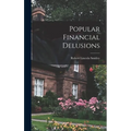 Popular Financial Delusions