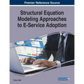 Structural Equation Modeling Approaches to E-Service Adoption