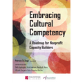 Embracing Cultural Competency: A Roadmap for Nonprofit Capacity Builders