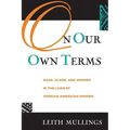 On Our Own Terms: Race, Class, and Gender in the Lives of African-American Women