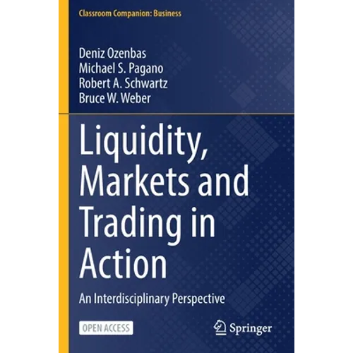 Liquidity, Markets and Trading in Action: An Interdisciplinary Perspective