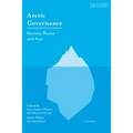 Arctic Governance: Volume 3: Norway, Russia and Asia