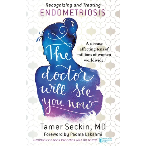 The Doctor Will See You Now: Recognizing and Treating Endometriosis