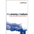 The Enemy of Nature: The End of Capitalism or the End of the World?
