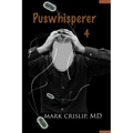 Puswhisperer IV