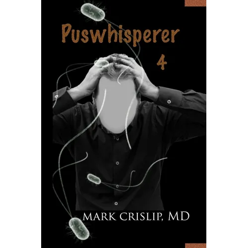Puswhisperer IV