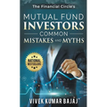 Mutual Fund Investors, Common Mistakes & Myths