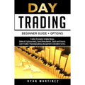 Day Trading Beginner Guide + Options