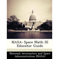 NASA: Space Math III Educator Guide