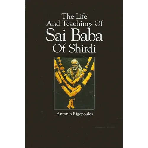 The Life And Teachings Of Sai Baba Of Shirdi
