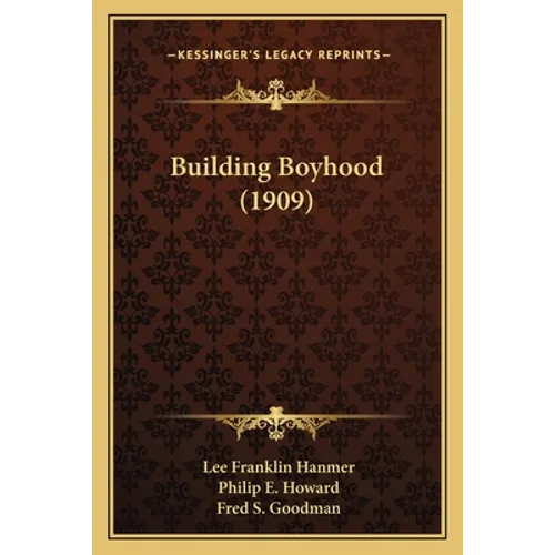 Building Boyhood (1909)