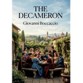 The Decameron: by Giovanni Boccaccio