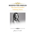 Behind the Smiles: The Real Jennifer Aniston Story
