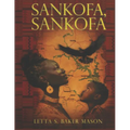 Sankofa, Sankofa