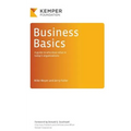 Business Basics: A Guide to Who Does What in Today's Businesses
