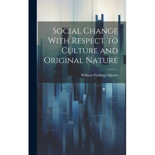 Social Change With Respect to Culture and Original Nature