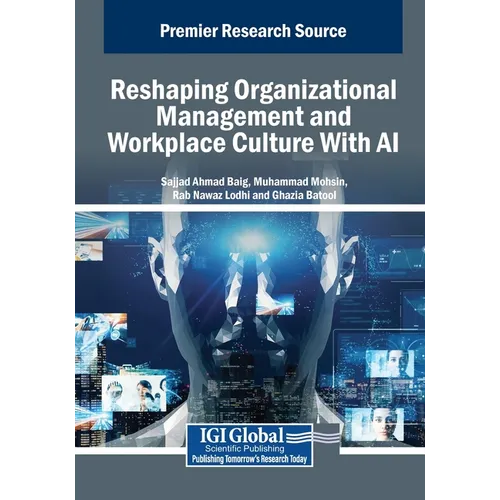 Reshaping Organizational Management and Workplace Culture With AI
