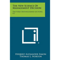 The New Science Of Management Decision: The Ford Distinguished Lectures, V3