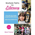 Multiple Paths to Literacy K-2: Proven High-Yield Strategies to Scaffold Engaging