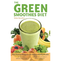 The Green Smoothies Diet: The Natural Program for Extraordinary Health