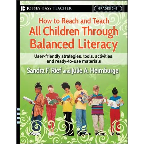 How to Reach and Teach All Children Through Balanced Literacy