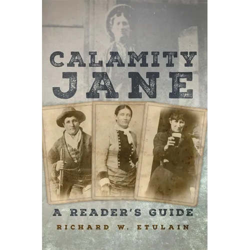Calamity Jane: A Reader's Guide