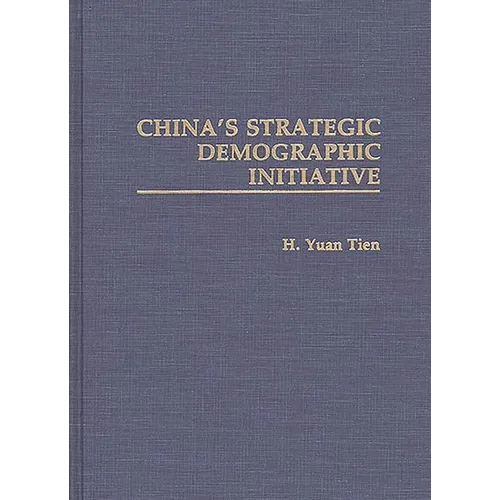 China's Strategic Demographic Initiative