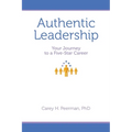 Authentic Leadership: Your Journey to a Five-Star Career